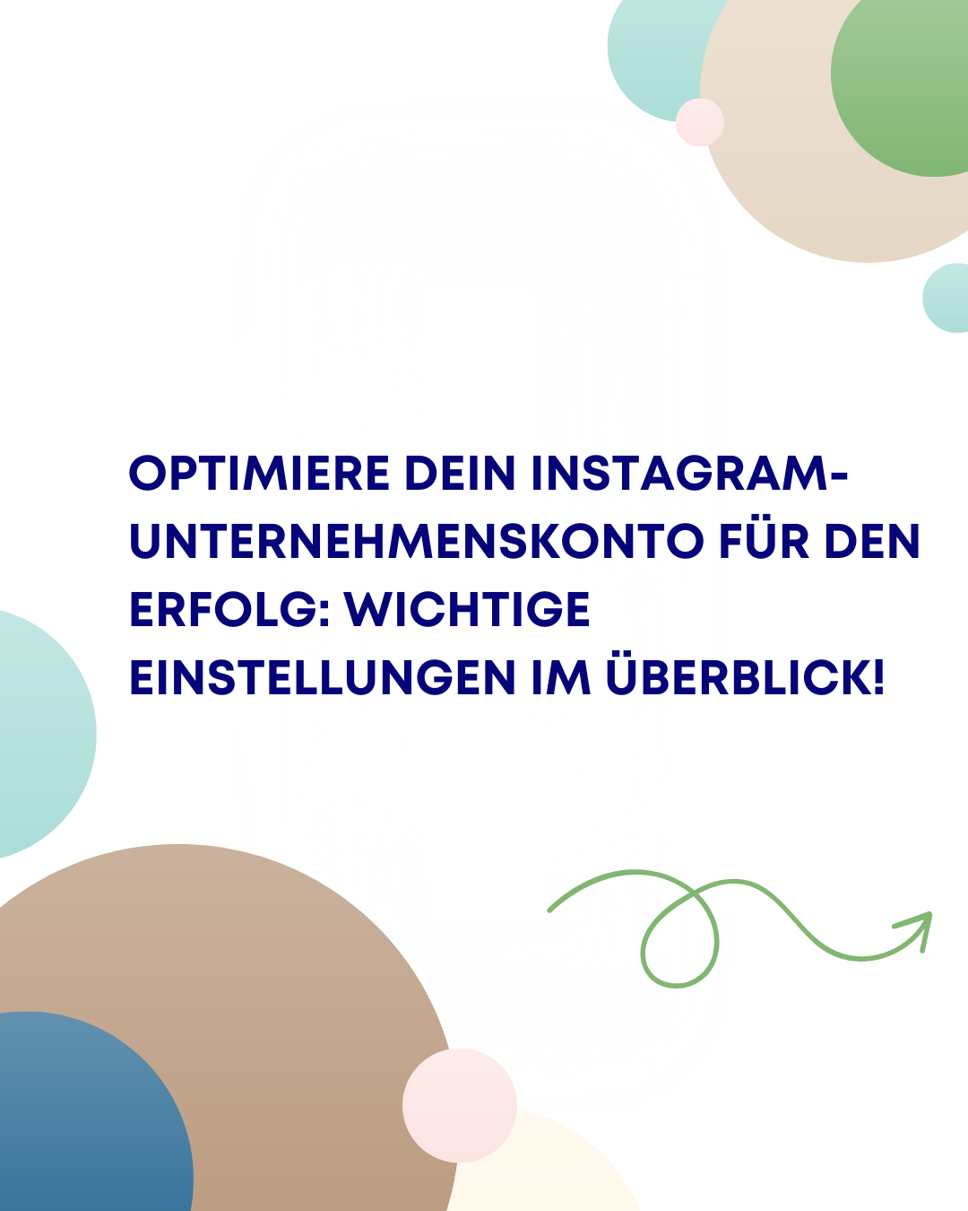 Optimiere dein Instagram-Unternehmenskonto für den Erfolg: Wichtige Einstellungen im Überblick!