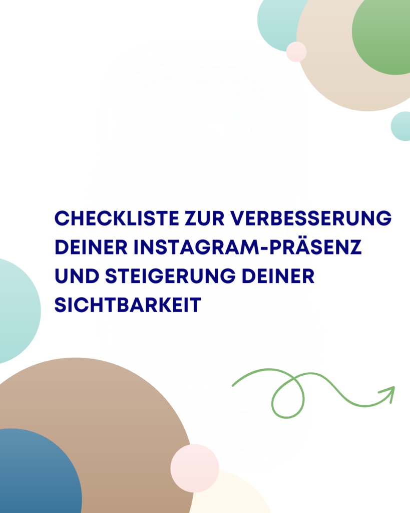 Checkliste zur Verbesserung deiner Instagram-Präsenz und Steigerung deiner Sichtbarkeit Checkliste zur Verbesserung deiner Instagram-Präsenz und Steigerung deiner Sichtbarkeit